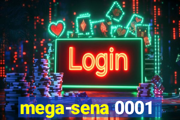 mega-sena 0001