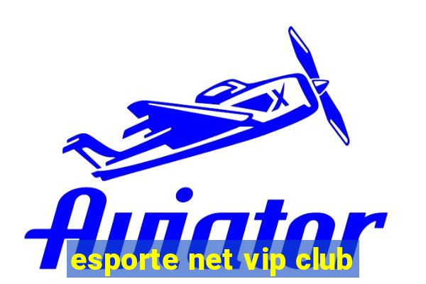 esporte net vip club