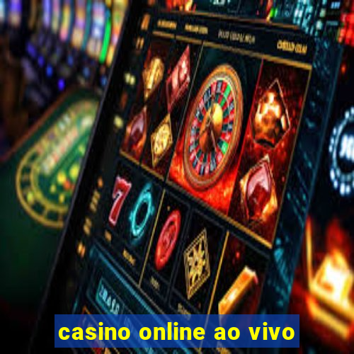 casino online ao vivo