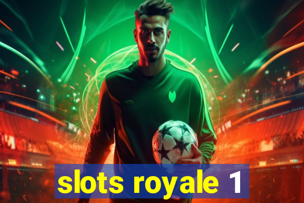 slots royale 1