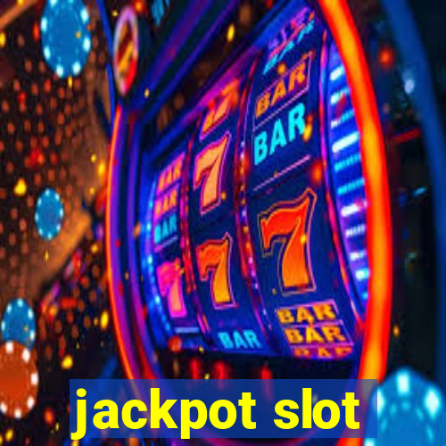 jackpot slot