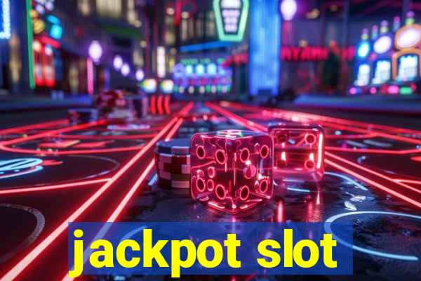 jackpot slot