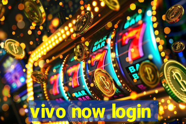 vivo now login