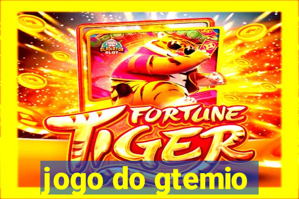 jogo do gtemio