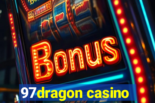 97dragon casino