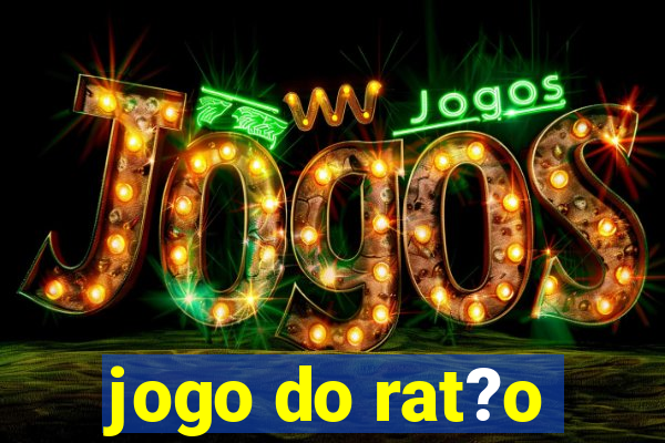 jogo do rat?o