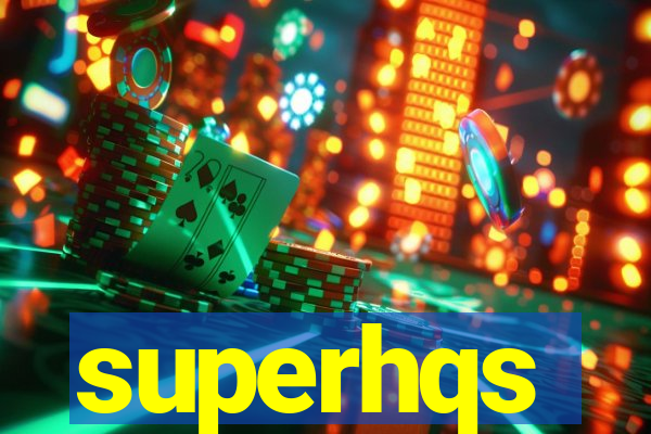 superhqs