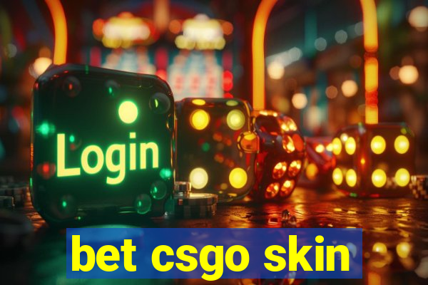 bet csgo skin