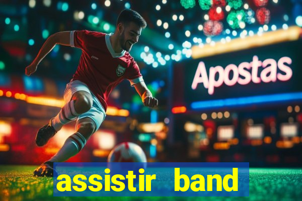 assistir band sports online gratis