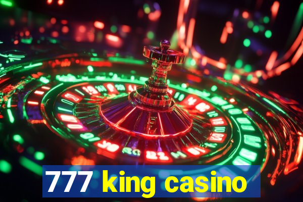 777 king casino