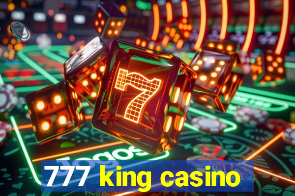 777 king casino