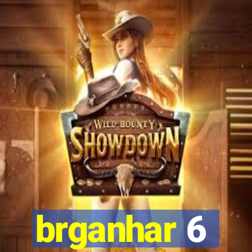 brganhar 6