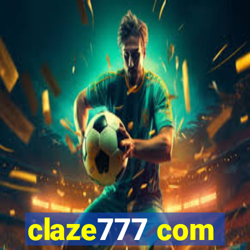 claze777 com