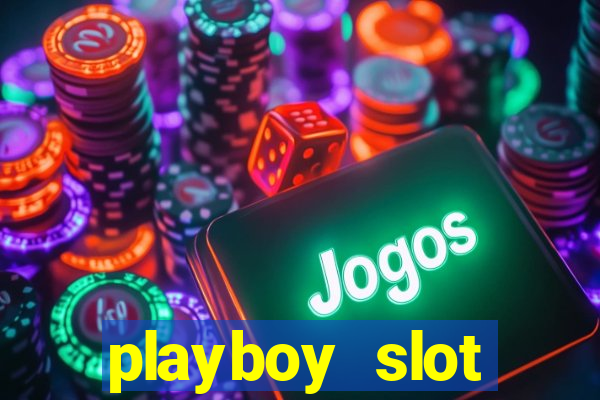 playboy slot machine big win