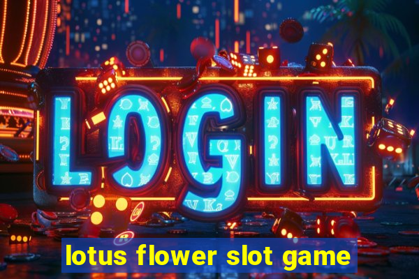 lotus flower slot game