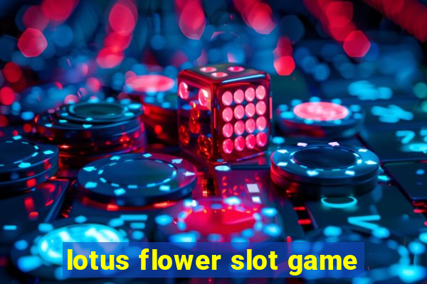 lotus flower slot game