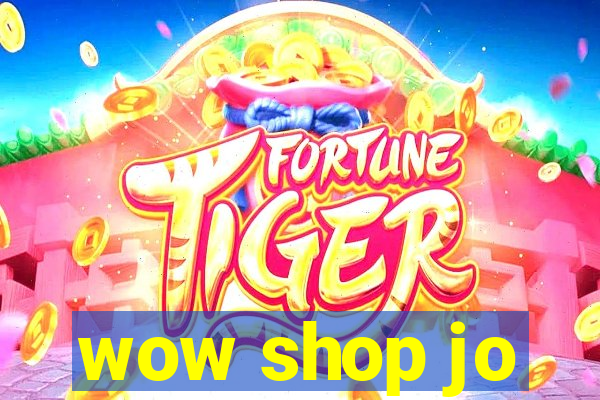 wow shop jo