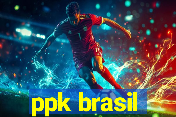 ppk brasil