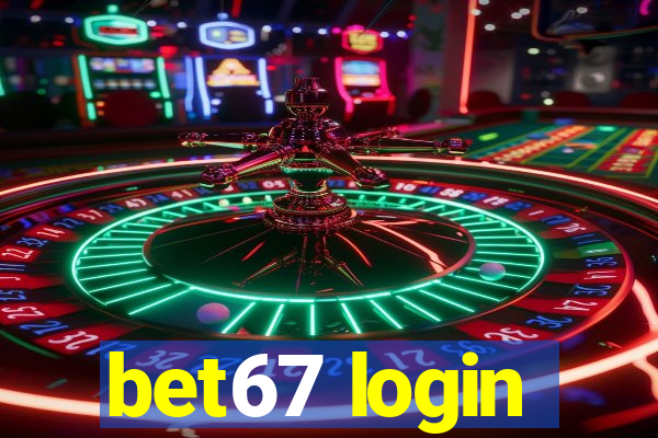 bet67 login