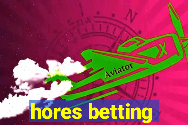 hores betting