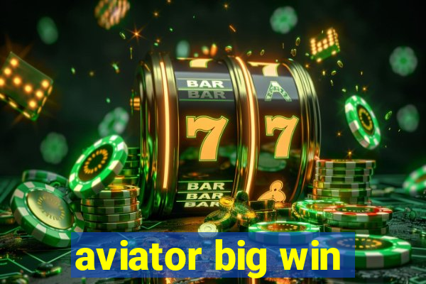 aviator big win