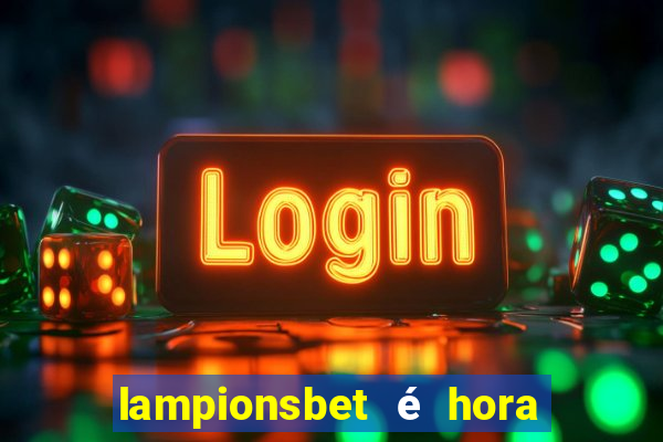 lampionsbet é hora do jogo