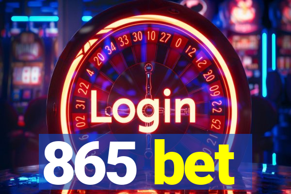 865 bet