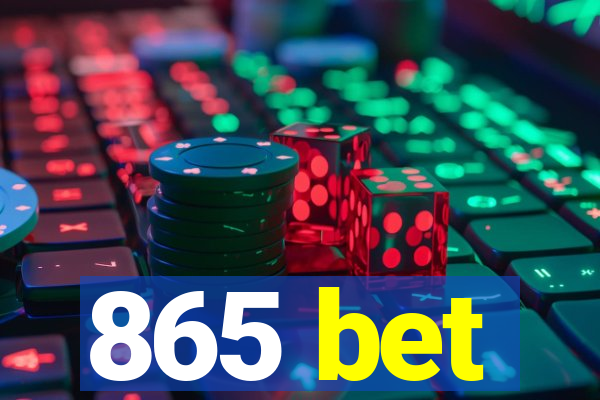 865 bet