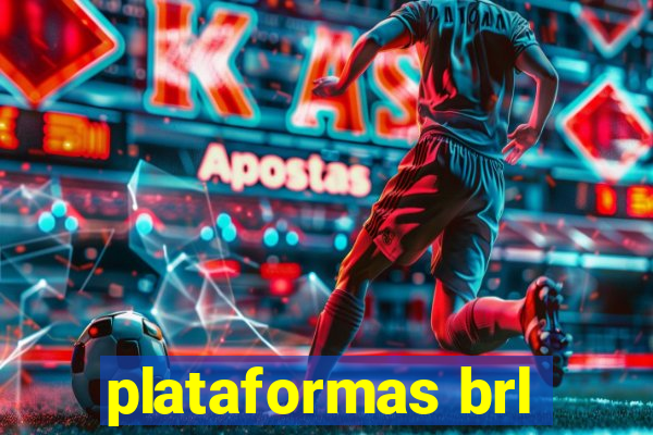 plataformas brl