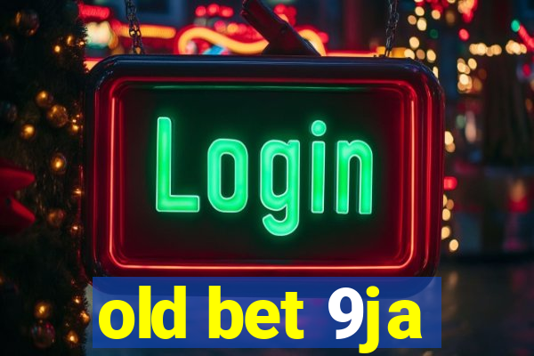 old bet 9ja