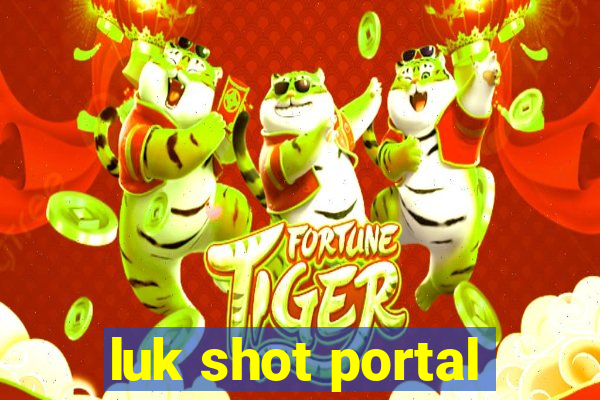 luk shot portal