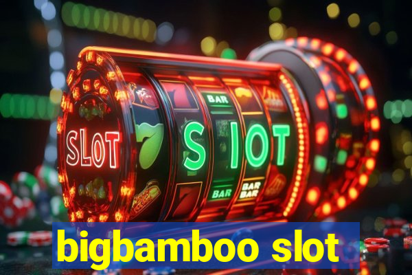 bigbamboo slot