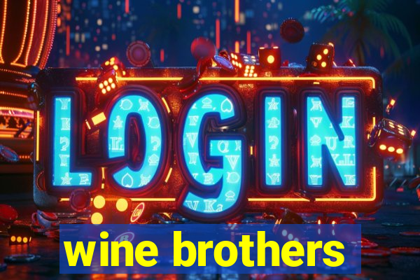 wine brothers