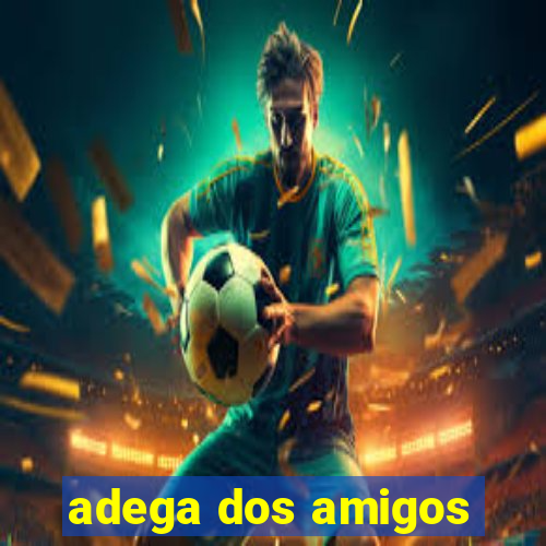 adega dos amigos