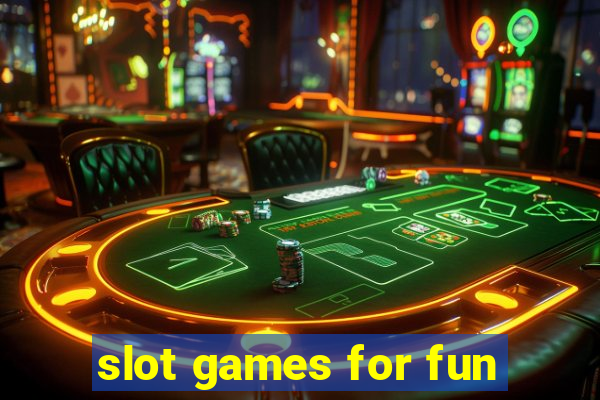 slot games for fun