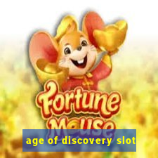 age of discovery slot