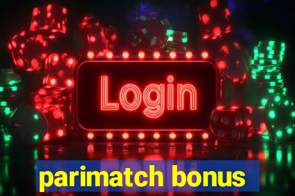 parimatch bonus