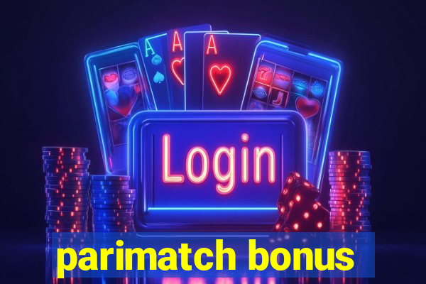 parimatch bonus