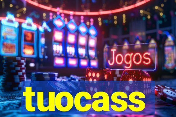 tuocass