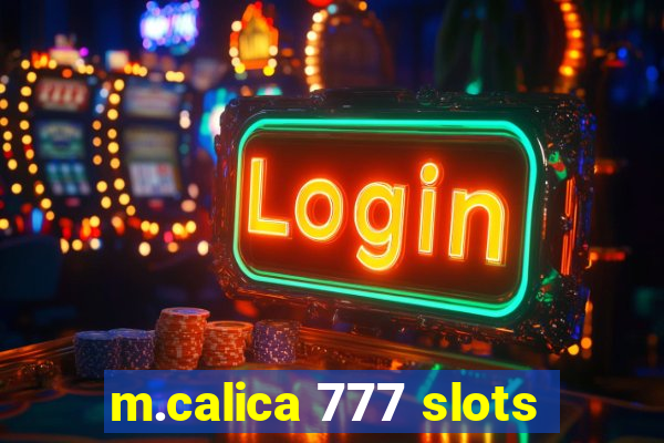 m.calica 777 slots