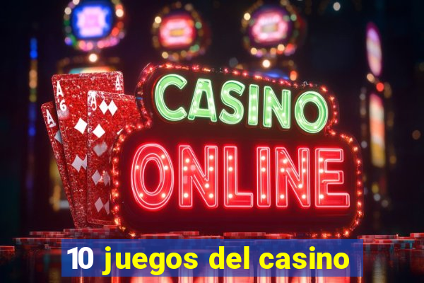 10 juegos del casino