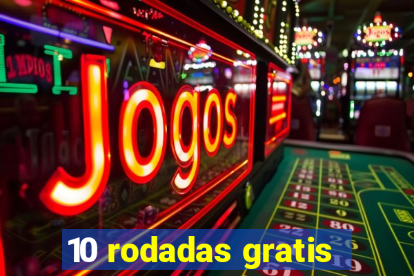 10 rodadas gratis