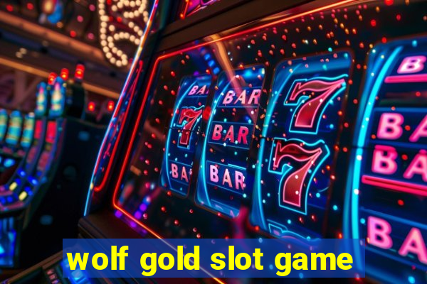 wolf gold slot game