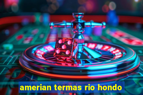 amerian termas rio hondo