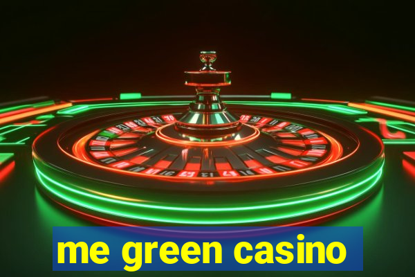 me green casino