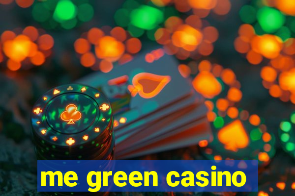 me green casino