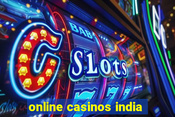 online casinos india