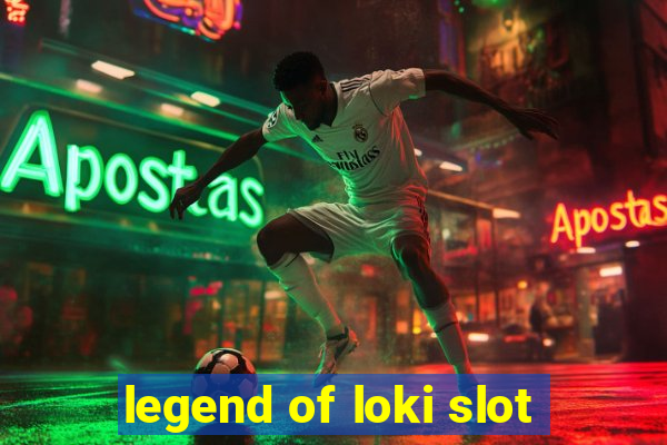 legend of loki slot