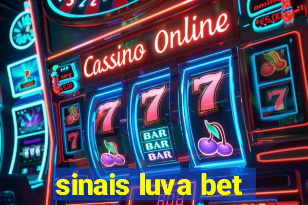 sinais luva bet