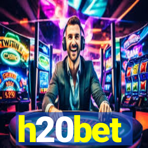 h20bet